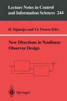 New Directions in Nonlinear and Observer Design (Lecture Notes in Control and Information Sciences) 1852331348 Book Cover