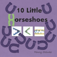 10 Little Horseshoes B08FP25NF8 Book Cover