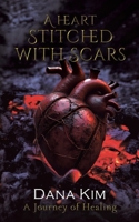 A Heart Stitched with Scars 1649799837 Book Cover