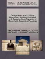 George Hyam et al. v. Upper Montgomery Joint Authority et al. U.S. Supreme Court Transcript of Record with Supporting Pleadings 1270454854 Book Cover