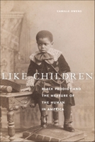 Like Children: Black Prodigy and the Measure of the Human in America (Performance and American Cultures) 1479812919 Book Cover
