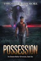 Possession: The Shadow Walker Chronicles, Book One B0GKWRF9C4 Book Cover