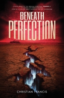 Beneath Perfection: The Official Tremors Novelization 1916582923 Book Cover