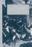 Crime, Disorder, and the Risorgimento: The Politics of Policing in Bologna 052189381X Book Cover