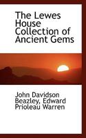 The Lewes House Collection of Ancient Gems 1017104514 Book Cover