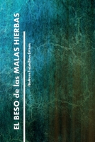 El beso de las malas hierbas B0BJN7DLVD Book Cover