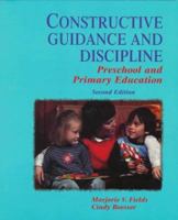 Constructive Guidance and Discipline: Preschool and Primary Education 013862111X Book Cover