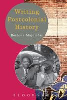 Writing Postcolonial History 0340949996 Book Cover