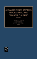 Advances in Mathematical Programming and Financial Planning, Volume 6 (Advances in Mathematical Programming and Financial Planning) (Advances in Mathematical Programming and Financial Planning) 076230832X Book Cover