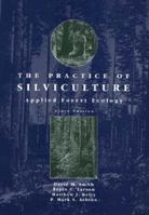 Practice of Silviculture 0471800171 Book Cover