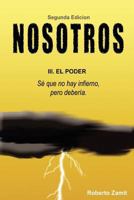 Nosotros: 3. El Poder 1468033166 Book Cover