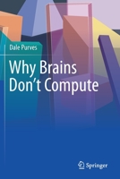 Why Brains Don't Compute 3030710661 Book Cover