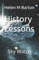 History Lessons: Sky Watch B0DPPWDXS6 Book Cover