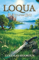 Loqua:Blade of the King B0H6TMXJ3V Book Cover