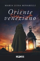 Oriente veneziano (Le indagini di Marco Pisani avogadore a Venezia) (Italian Edition) B0C5KBVSJJ Book Cover