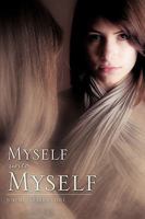 Myself Unto Myself 1606472585 Book Cover