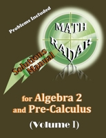 Solutions Manual for Algebra 2 and Pre-Calculus (Volume I) 0989368971 Book Cover