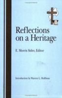 Reflections on a Heritage: Defining the Brethren in Christ 0916035972 Book Cover