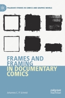 Frames and Framing in Documentary Comics 3030633020 Book Cover