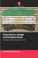 Literatura afegã contemporânea: Intertextualidade, bilinguismo e mito 6206221644 Book Cover