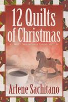The 12 Quilts of Christmas 1612714056 Book Cover