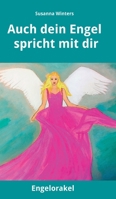 Auch dein Engel spricht mit dir: Engelorakel 3347142551 Book Cover