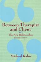 Between Therapist and Client: The New Relationship 0716730731 Book Cover