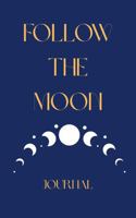 Follow the Moon B0F3XB7NR7 Book Cover