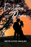 Forgotten Dawn: Forgotten Book 2 B0DN23R5C6 Book Cover