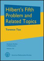 Hilbert's Fifth Problem and Related Topics 147041564X Book Cover