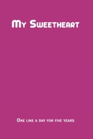 My Sweetheart: One Line a Day for Five Years B0884H7SFT Book Cover