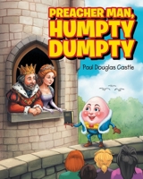 Preacher Man, Humpty Dumpty 1961117800 Book Cover
