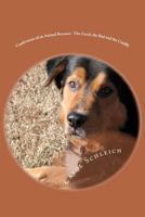 Confessions of an Animal Rescuer - The Good, the Bad and the Cuddly 1463629990 Book Cover