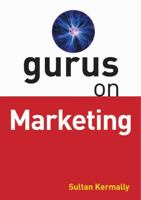 Gurus on Marketing 1854182439 Book Cover