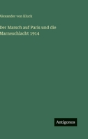 Der Marsch auf Paris und die Marneschlacht 1914 336849578X Book Cover