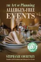 The Art of Planning Allergen-Free Events 1478718315 Book Cover