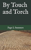 By Touch and Torch B0F9VJ4ZXQ Book Cover