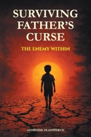 Surviving Father's Curse - The Enemy Within 1067616608 Book Cover