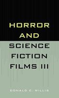 Horror and Science Fiction Films III (1981-1983) 0810817233 Book Cover