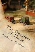 The Greatest of These 1542871875 Book Cover