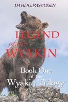 Legend of The Wyakin: Book One of The Wyakin Trilogy 1927532035 Book Cover