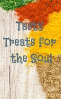Tasty Treats for the Soul Recipe and Cooking Journal Notebook: 100 pages-5x8 inches-perfect journal for teens, pre-teens, adults 1673257380 Book Cover