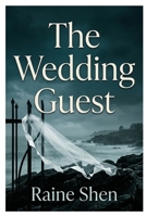 The Wedding Guest: A Private-Island Wedding Thriller B0GVD5ZZ7Z Book Cover