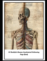 Realistic Human Anatomy Coloring Book B0CQ4ZCK45 Book Cover