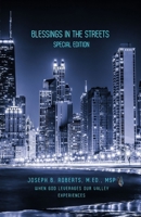 Blessings in the Streets: Special Edition: When God Leverages Our Valley Experiences B0DV5ZHLG8 Book Cover