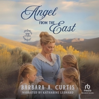 Angel from the East (Blooms of Bitterbrush) B0GMY83BQN Book Cover