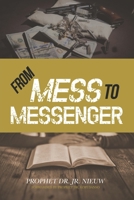From Mess to Messenger 1701616459 Book Cover