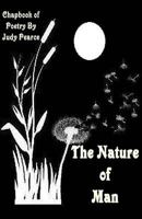 The Nature of Man: A Chapbook of Poetry 153739553X Book Cover