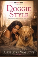 Doggie Style: A Forbidden Paranormal Romance B0H6GPTY5Q Book Cover