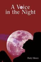 A Voice in the Night 1477245537 Book Cover